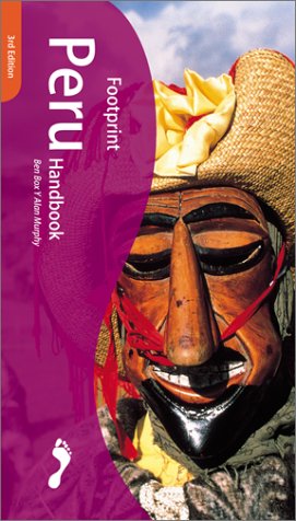 Footprint: Peru Handbook 3 Ed (9781900949842) by ALAN MURPHY - BEN BOX; Alan Murphy