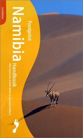 Namibia Handbook: The Travel Guide (Footprint Handbook) [Idioma Inglés] - Ballard, Sebastian; Santcross, Nick; Baker, Gordon P.