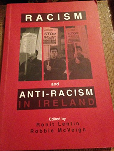 Beispielbild fr Racism and Anti-Racism in Ireland zum Verkauf von BooksRun