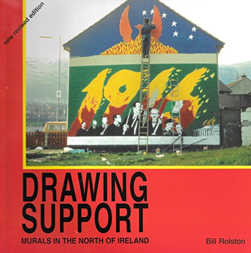 Stock image for Drawing Support: Murals in the North of Ireland for sale by Kennys Bookstore