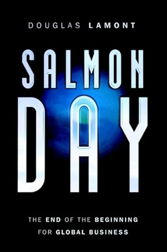 Beispielbild fr Salmon Day: End of The Beginning for Global Business zum Verkauf von Hamelyn