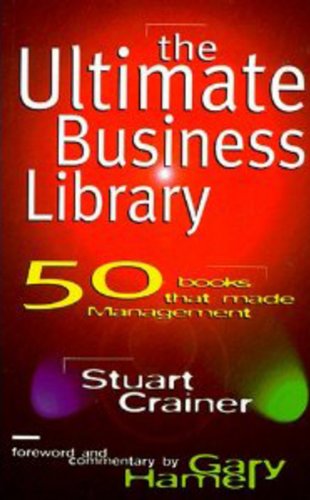 Imagen de archivo de The Ultimate Business Library: 50 Books That Made Management (Ultimates S.) a la venta por AwesomeBooks