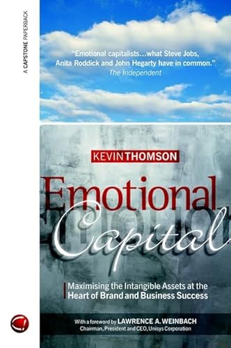 Beispielbild fr Emotional Capital: Maximising the Intangible Assets at the Heart of Brand and Business Success zum Verkauf von ThriftBooks-Atlanta