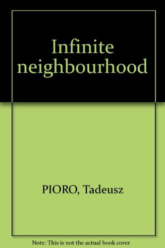 Stock image for Infinite neighbourhood for sale by Cotswold Internet Books
