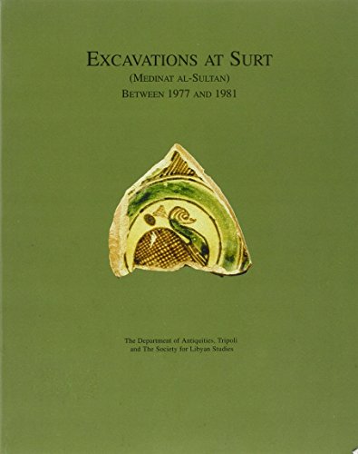 Beispielbild fr EXCAVATIONS AT SURT (MEDINET AL-SULTAN) BETWEEN 1977 AND 1981 zum Verkauf von Revaluation Books