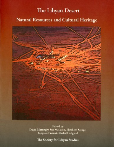 Beispielbild fr The Libyan Desert: Natural Resources and Cultural Heritage (Society for Libyan Studies Monograph) zum Verkauf von Books From California