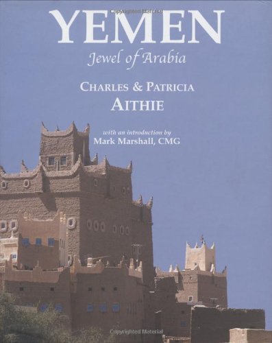 Imagen de archivo de Yemen: Jewel of Arabia a la venta por Books from the Past