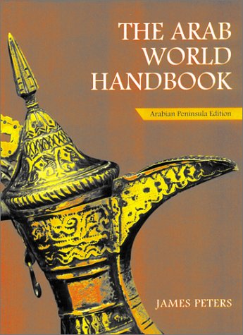 The Arab World Handbook - Peters, James