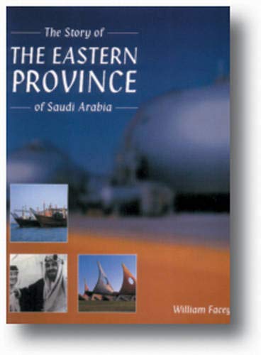 Imagen de archivo de Story of the Eastern Province of Saudi Arabia a la venta por GF Books, Inc.