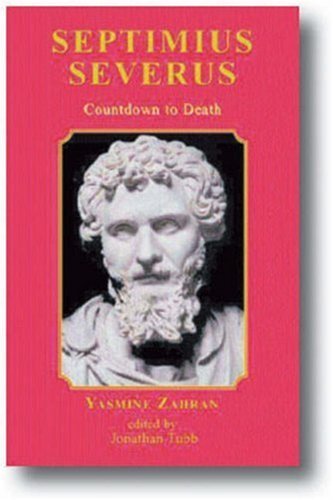 Beispielbild fr Septimius Severus - Countdown to Death zum Verkauf von HPB-Diamond