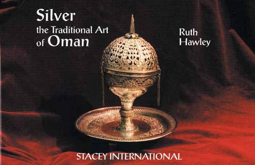 Imagen de archivo de Silver: The Traditional Art of Oman a la venta por ThriftBooks-Dallas