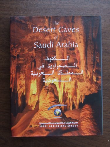 Beispielbild fr The Desert Caves of Saudi Arabia zum Verkauf von BookScene