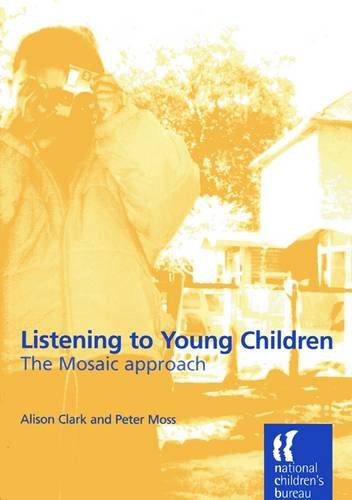 Listening to Young Children - Mosaic Approach (9781900990622) by Alison Clark; Peter Moss