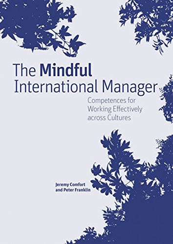 Stock image for The Mindful International Manager: Competences for Working Effectively Across Cultures for sale by AwesomeBooks