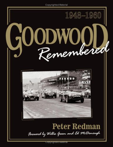 Imagen de archivo de Goodwood Remembered a la venta por GF Books, Inc.