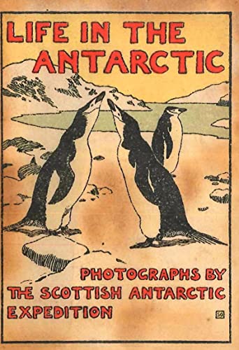 Beispielbild fr LIFE IN THE ANTARCTIC zum Verkauf von Blackwell's