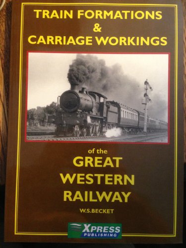 9781901056082: Train Formations and Carriage Workings of the Great Western Railway