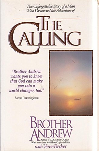 9781901074086: The Calling: Unforgettable Story of a Man Who Discovered the Adventure of the Calling