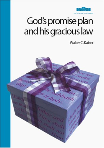 God's Promise Plan and His Gracious Law (9781901086324) by Kaiser, Walter C.