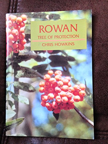 Stock image for Rowan: Tree of Protection for sale by WorldofBooks