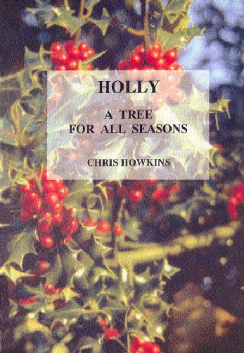 Imagen de archivo de Holly: A Tree for All Seasons a la venta por WorldofBooks