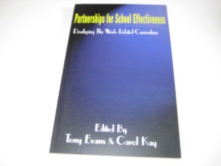Stock image for Partnerships for School Effectiveness: Developing the Work-related Curriculum for sale by AwesomeBooks