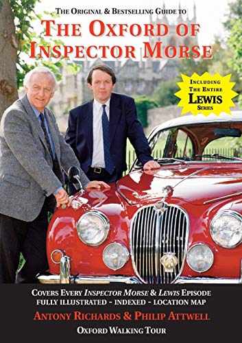Stock image for Oxford of Inspector Morse : An Historical Guide Published by the Inspector Morse Society for sale by Better World Books: West