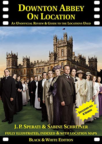 Beispielbild fr Downton Abbey on Location: An unofficial review and guide to the filming locations of all 6 series (On Location Guides) zum Verkauf von WorldofBooks