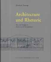 Stock image for Architecture and Rhetoric: Text and Design in Architectural Competitions, Oslo 1939-1996 for sale by Front Cover Books
