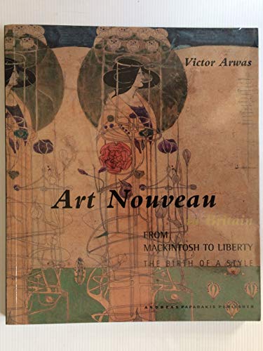 9781901092196: Art Nouveau from Mackintosh to Liberty: The Birth of a Style