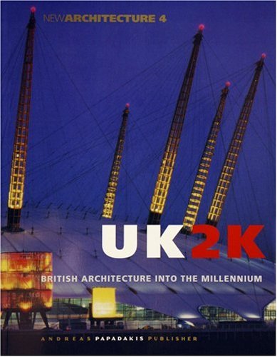 Imagen de archivo de UK2K: British Architecture into the Millennium (New Architecture): No. 4 (New Architecture S.) a la venta por Reuseabook