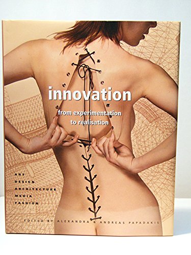 Stock image for Innovation: From Experimentation to Realization - Art, Design, Architecture, Media, Fashion for sale by HPB-Diamond