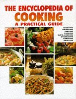 Beispielbild fr The Encyclopedia of Cooking: A Practical Guide zum Verkauf von WorldofBooks