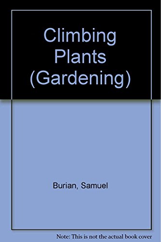 Imagen de archivo de Climbing Plants (Gardening S.) a la venta por WorldofBooks