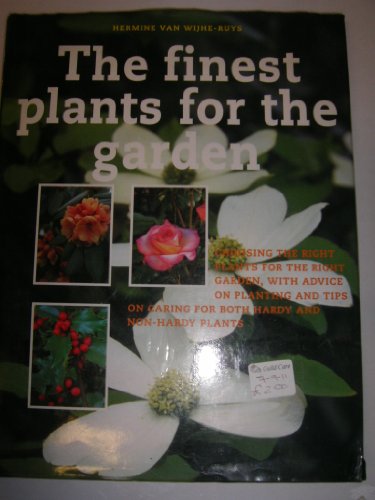 Beispielbild fr The Finest Plants for the Garden zum Verkauf von WorldofBooks