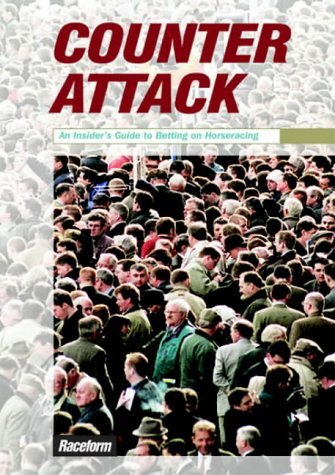 9781901100495: Counter Attack: An Insider's Guide to Betting on Horseracing