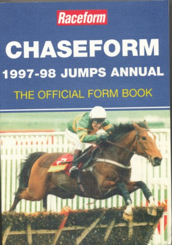 Imagen de archivo de Chaseform Jumps Annual 1997-98: The Official Form Book (Chaseform Jumps Annual: The Official Form Book) a la venta por WorldofBooks