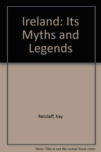 Stock image for Ireland: its myths and legends for sale by HPB-Ruby