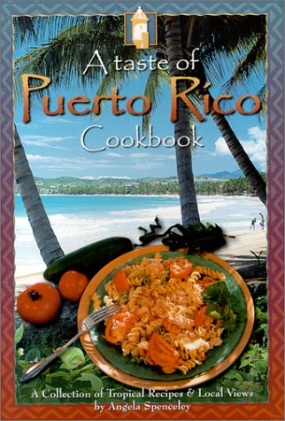 Imagen de archivo de A Taste of Puerto Rico Cookbook a la venta por SecondSale