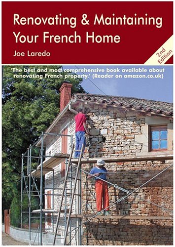 Beispielbild fr Renovating and Maintaining Your French Home zum Verkauf von AwesomeBooks