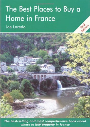 Stock image for The Best Places to Buy a Home in France (The Best Places to Buy) (Best Places to Buy S.) for sale by WorldofBooks