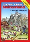 Beispielbild fr Living and Working in Switzerland zum Verkauf von WorldofBooks