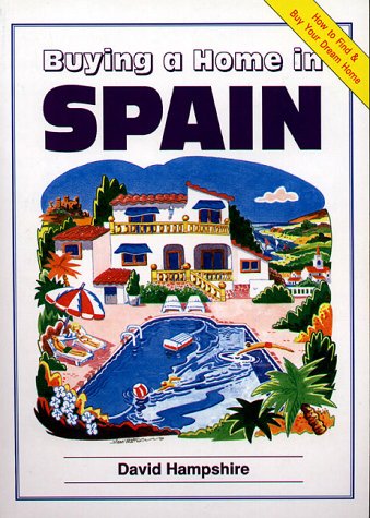 Beispielbild fr Buying a Home in Spain zum Verkauf von Wonder Book