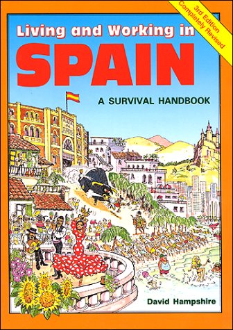 Imagen de archivo de Living and Working in Spain : A Survival Handbook a la venta por Better World Books