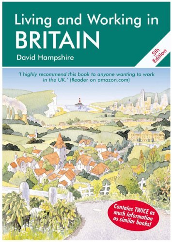 Imagen de archivo de Living and Working in Britain: A Survival Handbook (Living & Working in Britain) a la venta por Wonder Book