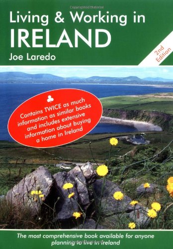 Stock image for Living and Working in Ireland: A Survival Handbook (Living & Working in Ireland) for sale by Ergodebooks