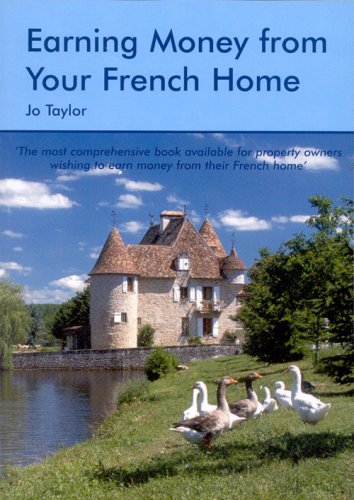 Earning Money From Your French Home (9781901130935) by Jo Taylor