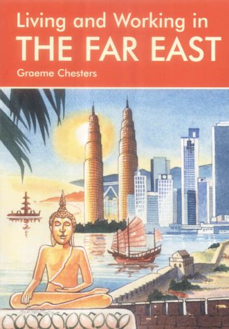 Stock image for Living & Working in the Far East: A Survival Handbook (Living and Working) for sale by Books From California