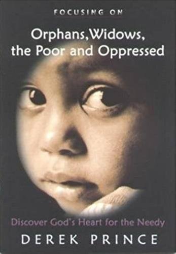 Stock image for Orphans, Widows, The Poor and Oppressed for sale by WorldofBooks