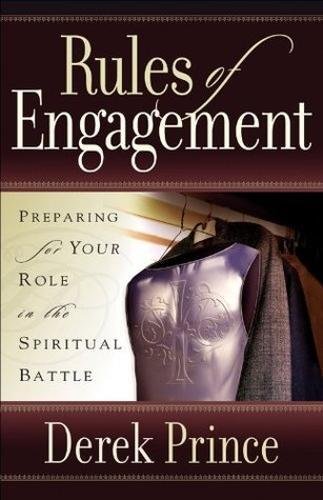 Imagen de archivo de Rules of Engagement: Preparing for Your Role in the Spiritual Battle a la venta por WorldofBooks